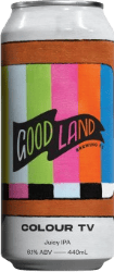 The Beer Drop Good Land Brewing Co Colour TV Juicy IPA Good Land Brewing Co Colour TV Juicy IPA