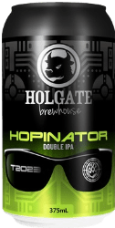 The Beer Drop Holgate Brewing Hopinator Double IPA