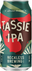 The Beer Drop Reckless Brewing Tassie IPA Reckless Brewing Tassie IPA