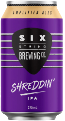 The Beer Drop Six String Brewing Co Shreddin’ IPA