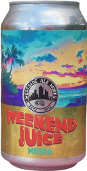 The Beer Drop Westside Ale Works Weekend Juice NEIPA